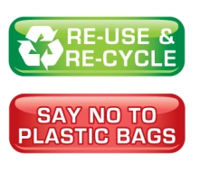 Re-use & Recycle. Say no to plastic bags.